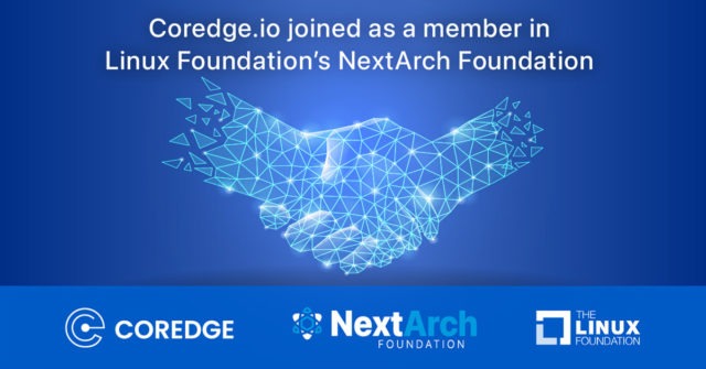 Coredge.io Joined as a Member of Linux Foundation’s NextArch Foundation