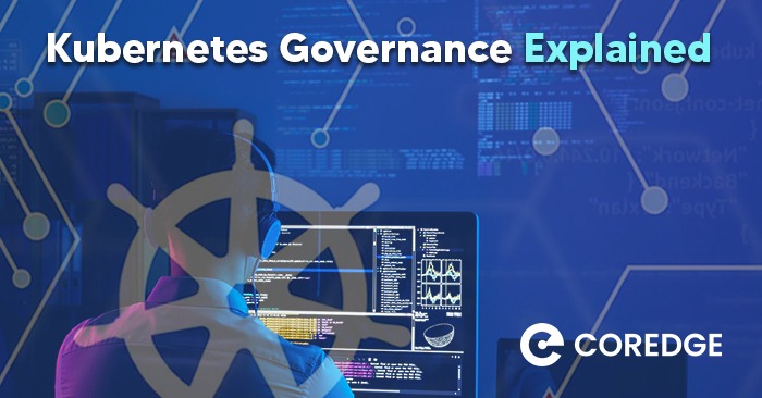 Everything you should know about Kubernetes governance